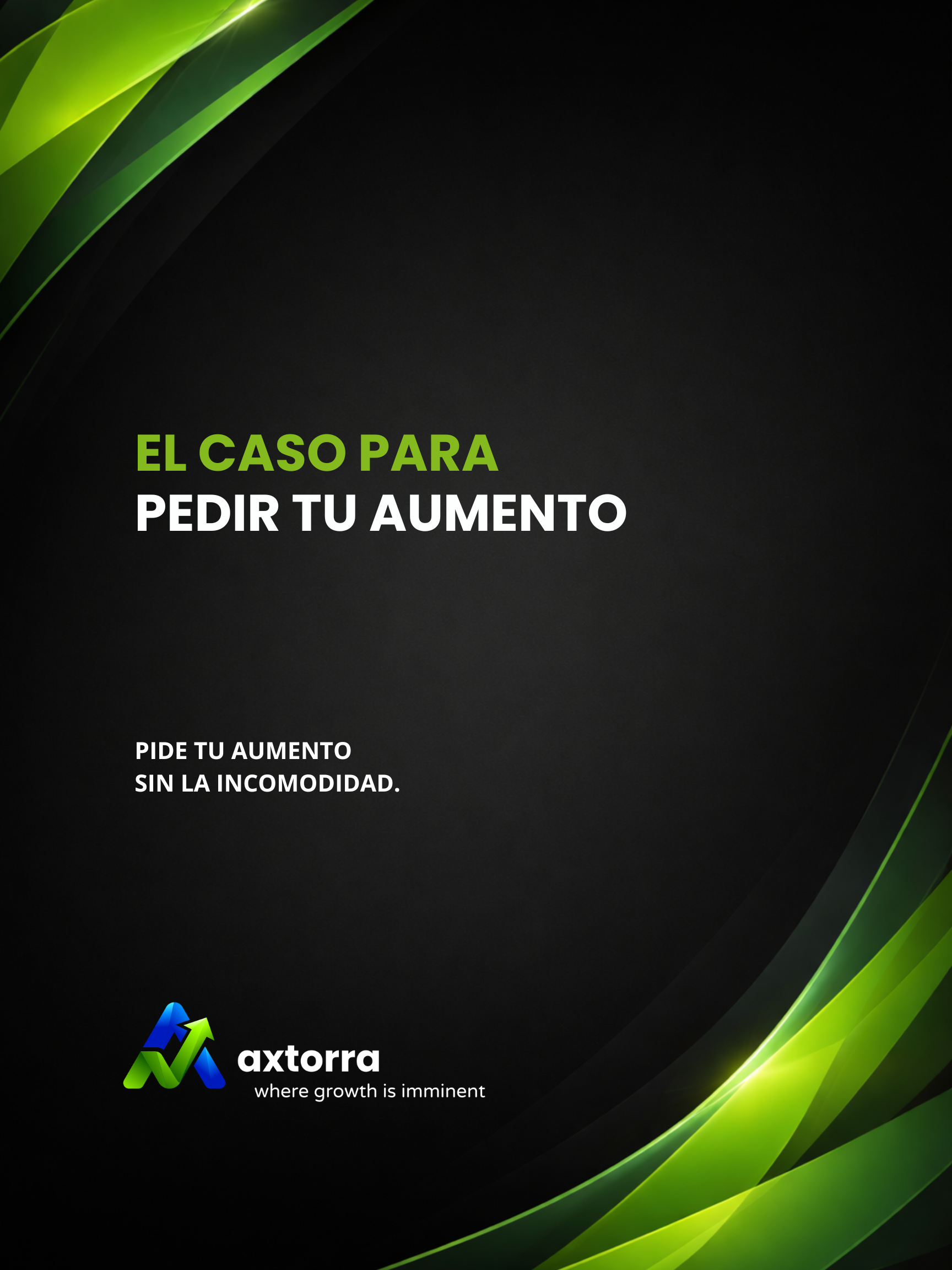 El Caso Para Pedir Tu Aumento